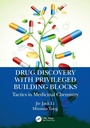 Cover: Drug Discovery with Privileged Building Blocks - CRC Press