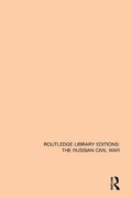 Cover: Routledge Library Editions: The Russian Civil War - Routledge