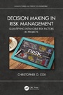 Cover: Decision Making in Risk Management - CRC Press