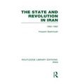 Cover: The State and Revolution in Iran (RLE Iran D) - Routledge