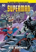 Cover: Superman and the Big Bounty - Raintree