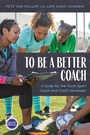 Cover: To Be a Better Coach - Rowman & Littlefield Publishers