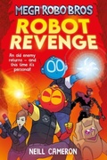 Cover: Mega Robo Bros 3: Robot Revenge (a Phoenix Comic Book) - David Fickling Books