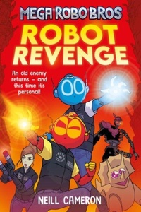 Enlarge image Cover: Mega Robo Bros 3: Robot Revenge (a Phoenix Comic Book) - David Fickling Books