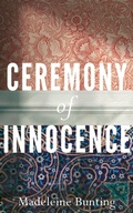 Cover: Ceremony of Innocence - Granta Books
