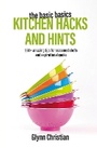 Cover: The Basic Basics Kitchen Hacks and Hints - Grub Street Publishing