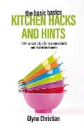 Cover: The Basic Basics Kitchen Hacks and Hints - Grub Street Publishing