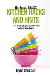 Enlarge image Cover: The Basic Basics Kitchen Hacks and Hints - Grub Street Publishing
