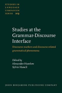 Enlarge image Cover: Studies at the Grammar-Discourse Interface - John Benjamins Publishing Co