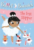 Cover: Ballet Bunnies #4: The Lost Slipper - Random House Books for Young Readers
