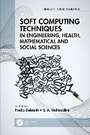 Cover: Soft Computing Techniques in Engineering, Health, Mathematical and Social Sciences - CRC Press