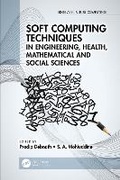 Cover: Soft Computing Techniques in Engineering, Health, Mathematical and Social Sciences - CRC Press