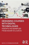 Cover: Designing Courses with Digital Technologies - Routledge