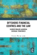 Cover: Offshore Financial Centres and the Law - Routledge