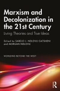 Enlarge image Cover: Marxism and Decolonization in the 21st Century - Routledge