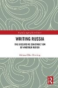 Enlarge image Cover: Writing Russia - Routledge