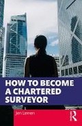 Cover: How to Become a Chartered Surveyor - Routledge