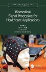 Cover: Biomedical Signal Processing for Healthcare Applications - CRC Press