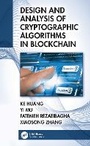 Cover: Design and Analysis of Cryptographic Algorithms in Blockchain - CRC Press