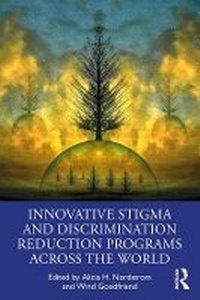Enlarge image Cover: Innovative Stigma and Discrimination Reduction Programs Across the World - Routledge