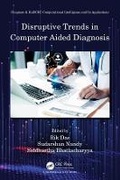 Cover: Disruptive Trends in Computer Aided Diagnosis - Chapman & Hall/CRC