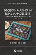 Cover: Decision Making in Risk Management - CRC Press