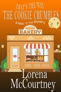 Cover: That's the Way the Cookie Crumbles (The Mac 'n' Ivy Mysteries, #4) - The Mac 'n' Ivy Mysteries