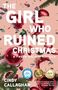 Cover: The Girl Who Ruined Christmas - SparkPress