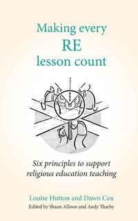 Enlarge image Cover: Making Every RE Lesson Count - Crown House Publishing