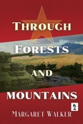 Cover: Through Forests and Mountains - Penmore Press LLC