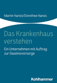 Abbildung von: Das Krankenhaus verstehen - Kohlhammer