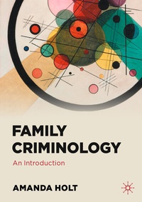 Abbildung von: Family Criminology - Palgrave Macmillan