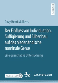 Abbildung von: Der Einfluss von Individuation, Suffigierung und Silbenbau auf das niederländische nominale Genus - J.B. Metzler