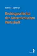 Cover: Rechtsgeschichte der &ouml;sterreichischen Wirtschaft - Facultas