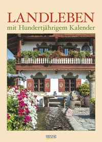 Abbildung von: Landleben mit Hundertjährigem Kalender 2022 - Korsch Verlag