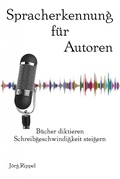Cover: Spracherkennung f&uuml;r Autoren - epubli