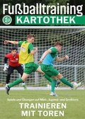 Cover: Fu&szlig;balltraining-Kartothek - Philippka