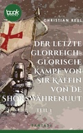 Cover: Der letzte glorreich-glorische Kampf von Sir K&auml;ffin van de Shoksw&auml;hrenuut - dp DIGITAL PUBLISHERS GmbH
