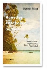 Abbildung von: Künstler und Entdecker in der Südsee - edition karo