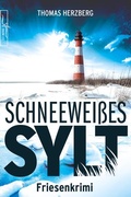 Cover: Schneewei&szlig;es Sylt - Zeilenfluss