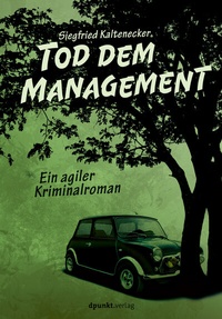 Abbildung von: Tod dem Management - dpunkt