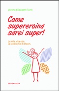 Cover: Come supereroina sarei super! - Edition Raetia
