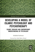 Cover: Developing a Model of Islamic Psychology and Psychotherapy - Routledge