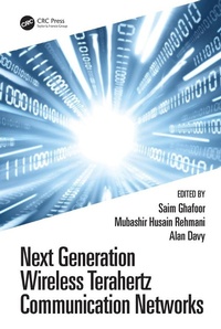 Enlarge image Cover: Next Generation Wireless Terahertz Communication Networks - CRC Press