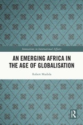 Cover: An Emerging Africa in the Age of Globalisation - Routledge