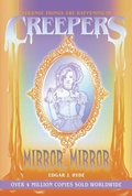 Cover: Creepers: Mirror, Mirror - Pushing Daisies