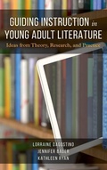Cover: Guiding Instruction in Young Adult Literature - Rowman & Littlefield Publishers