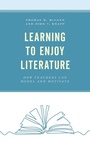 Cover: Learning to Enjoy Literature - Rowman & Littlefield Publishers