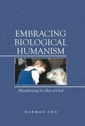 Cover: Embracing Biological Humanism - Archway Publishing