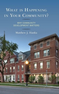 Enlarge image Cover: What is Happening in Your Community? - Lexington Books